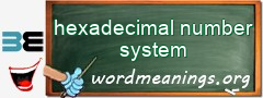 WordMeaning blackboard for hexadecimal number system